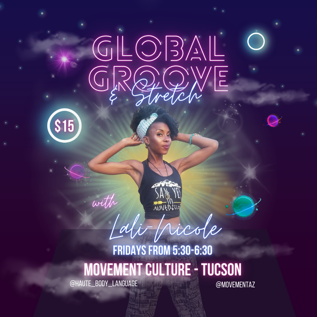 Global Groove & Stretch 60 min Movement Flow Class - Movement Culture Studio, Tucson