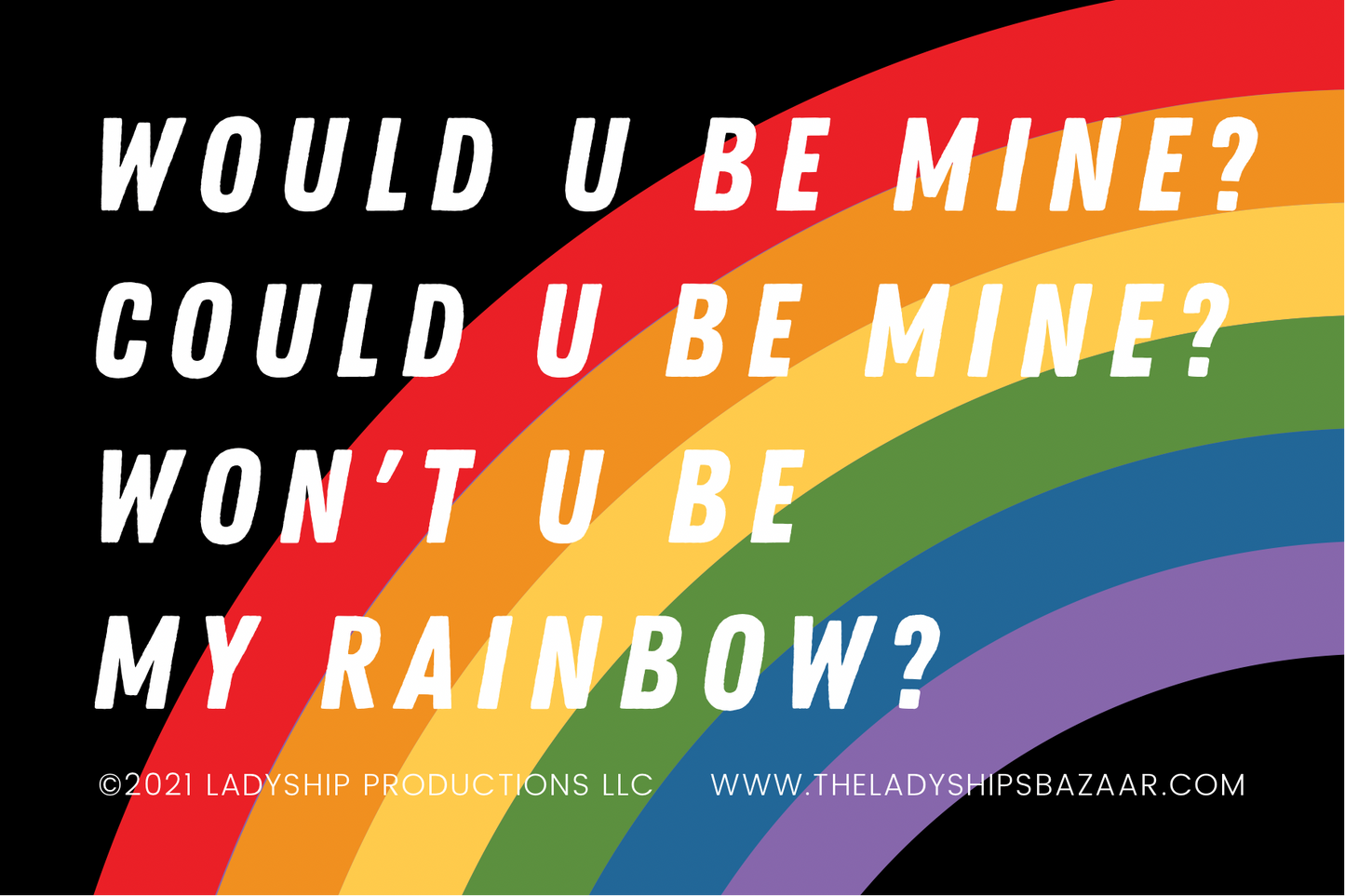 Cheeky Bumper Stickers - Will U Be My Rainbow